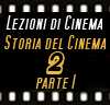 Storia Del Cinema - Capitolo 2 - Parte 1